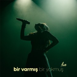 Bir Varmış Bir Yokmuş (Live)