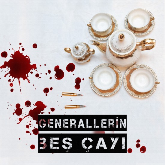 Generallerin Beş Çayı