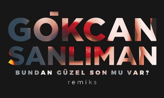 Gökcan Sanlıman şarkısına remiks yaptı!